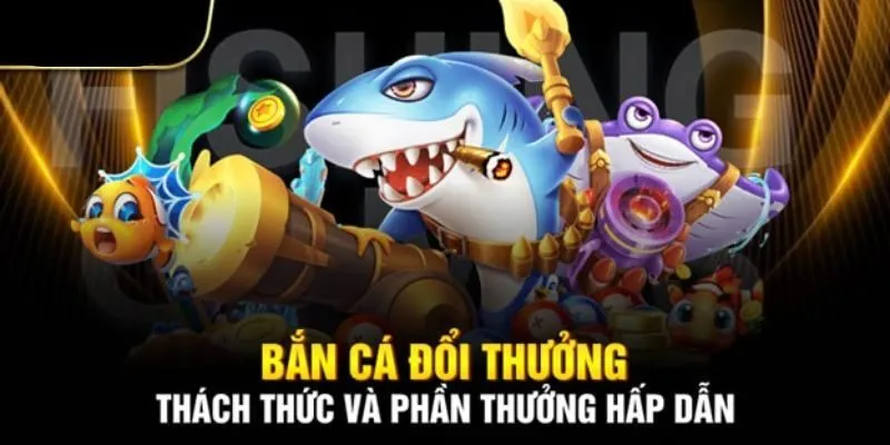 Giới thiệu về trò chơi bắn cá đổi thưởng